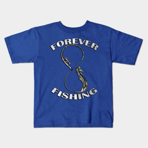 Forever Fishing Graphic Design Fun Fishing Funny Father's Day Kids T-Shirt by tamdevo1